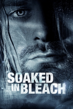 Watch Soaked in Bleach movies free hd online