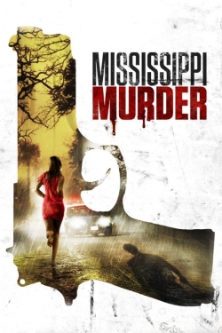 Watch Mississippi Murder movies free hd online