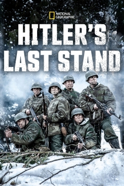 Watch Hitler's Last Stand movies free hd online