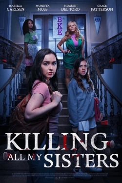 Watch Killing All My Sisters movies free hd online