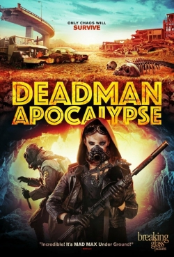 Watch Deadman Apocalypse movies free hd online