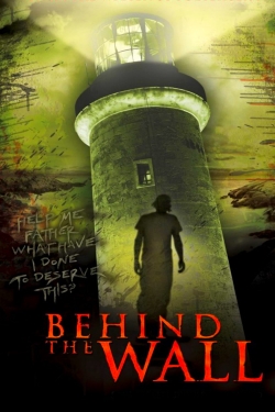 Watch Behind the Wall movies free hd online