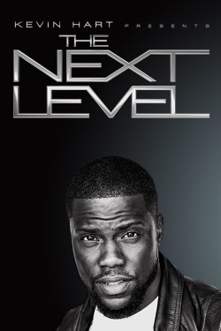 Watch Kevin Hart Presents: The Next Level movies free hd online