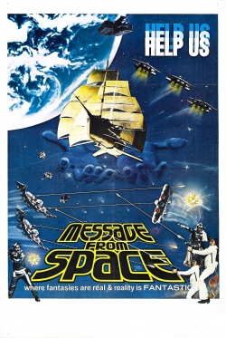 Watch Message from Space movies free hd online