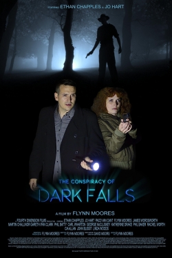 Watch The Conspiracy of Dark Falls movies free hd online