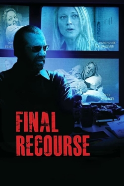 Watch Final Recourse movies free hd online