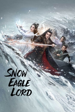 Watch Snow Eagle Lord movies free hd online