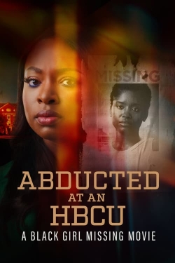 Watch Abducted at an HBCU: A Black Girl Missing Movie movies free hd online