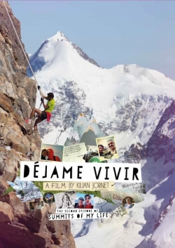 Watch Summits of My Life - Déjame Vivir movies free hd online