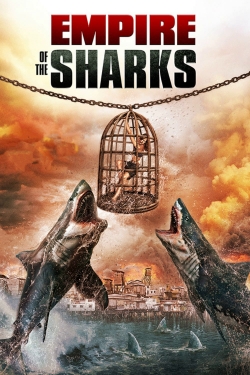 Watch Empire of the Sharks movies free hd online