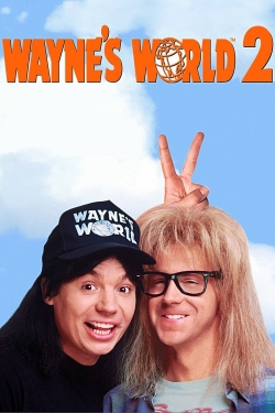 Watch Wayne's World 2 movies free hd online