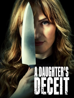 Watch A Daughter's Deceit movies free hd online