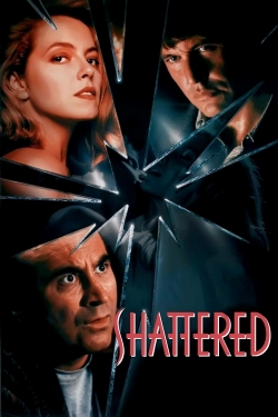 Watch Shattered movies free hd online