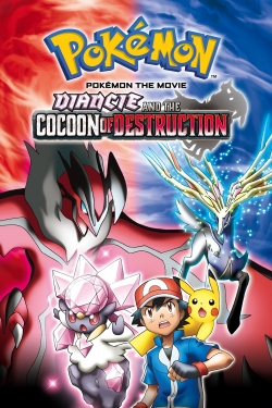 Watch Pokémon the Movie: Diancie and the Cocoon of Destruction movies free hd online