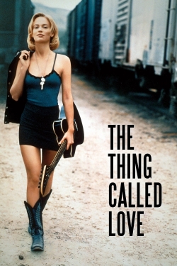 Watch The Thing Called Love movies free hd online