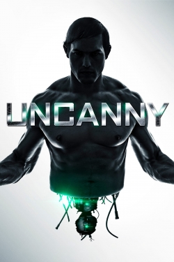 Watch Uncanny movies free hd online