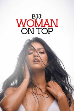 Watch BJJ: Woman on Top movies free hd online