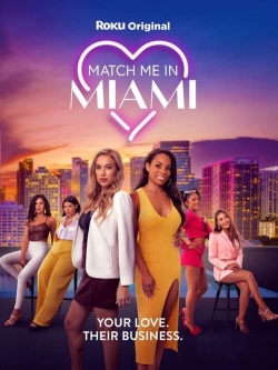 Watch Match Me in Miami movies free hd online