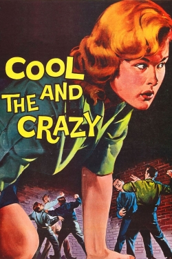 Watch The Cool and the Crazy movies free hd online