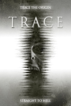 Watch Trace movies free hd online