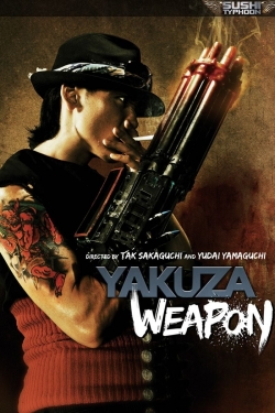 Watch Yakuza Weapon movies free hd online