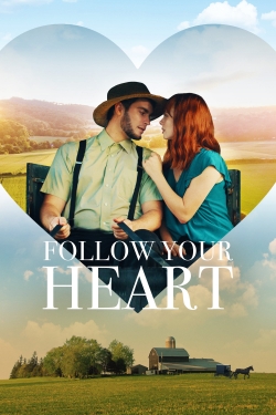 Watch Follow Your Heart movies free hd online