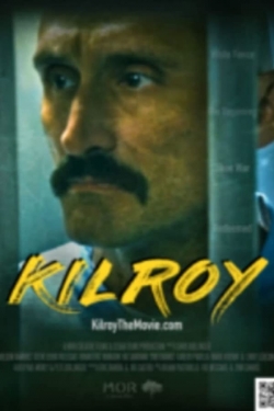 Watch Kilroy movies free hd online