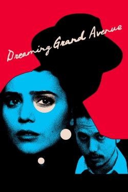 Watch Dreaming Grand Avenue movies free hd online