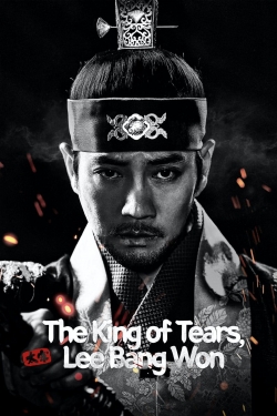 Watch The King of Tears, Lee Bang Won movies free hd online