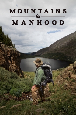 Watch Mountains & Manhood movies free hd online