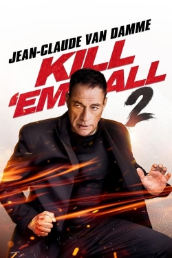 Watch Kill 'em All 2 movies free hd online