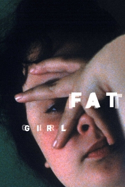 Watch Fat Girl movies free hd online