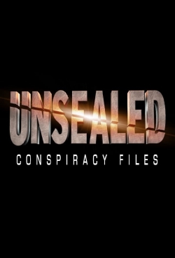 Watch Unsealed: Conspiracy Files movies free hd online