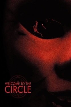 Watch Welcome to the Circle movies free hd online