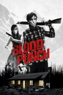 Watch Blood Punch movies free hd online