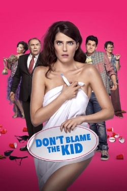 Watch Don't Blame the Kid movies free hd online