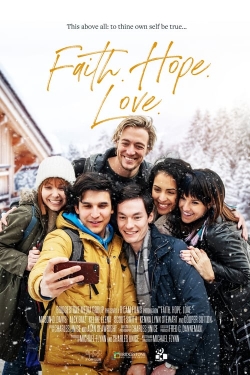 Watch Faith.Hope.Love movies free hd online