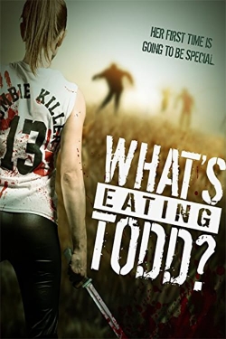 Watch What's Eating Todd? movies free hd online