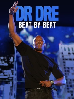 Watch Dr. Dre: Beat by Beat movies free hd online