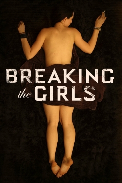 Watch Breaking the Girls movies free hd online