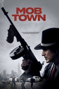 Watch Mob Town movies free hd online