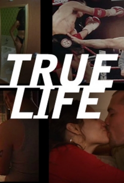 Watch True Life movies free hd online