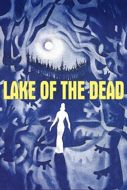 Watch Lake of the Dead movies free hd online