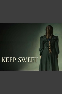 Watch Keep Sweet movies free hd online