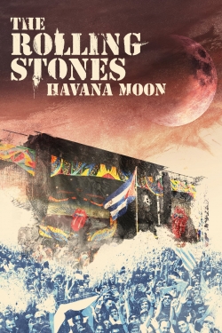 Watch The Rolling Stones : Havana Moon movies free hd online