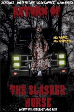 Watch Return of the Slasher Nurse movies free hd online