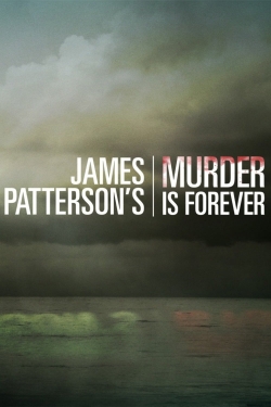 Watch James Patterson's Murder is Forever movies free hd online