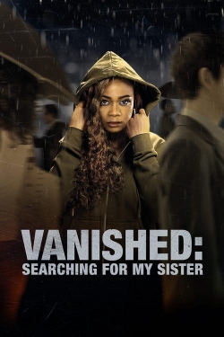 Watch Vanished: Searching for My Sister movies free hd online