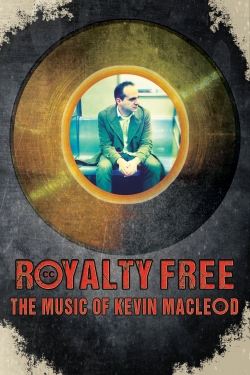 Watch Royalty Free: The Music of Kevin MacLeod movies free hd online