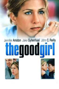 Watch The Good Girl movies free hd online